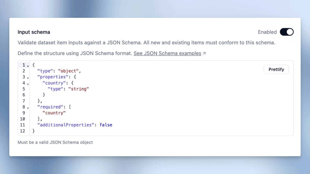 JSON Schema Enforcement for Dataset Items