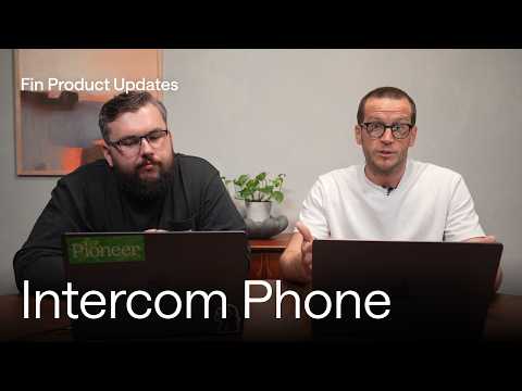 Intercom Phone | Fin Product Updates