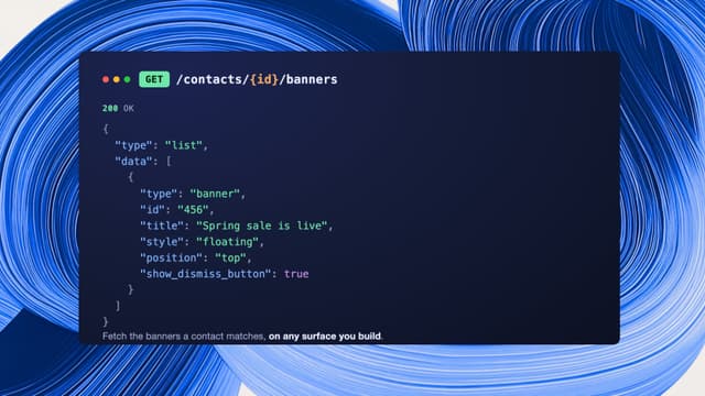 Show banners on any surface with the new Banners API