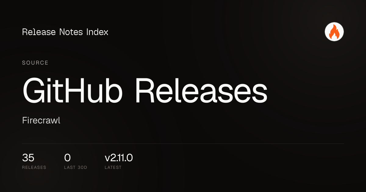 GitHub Releases Highlights — Firecrawl — releases.sh