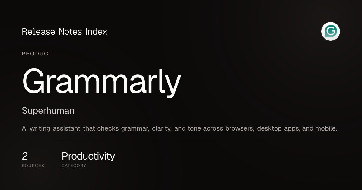 Grammarly Release Notes & Changelog · October 2026 — Release Notes Index